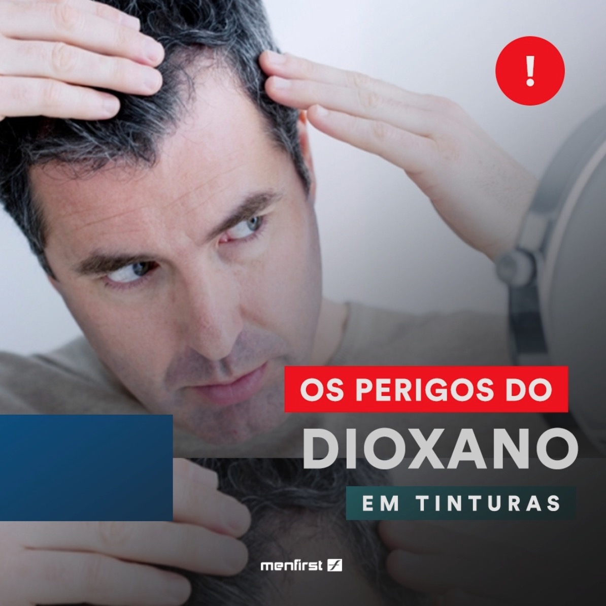 Conheça os perigos do Dioxano em tinturas para cabelo masculino